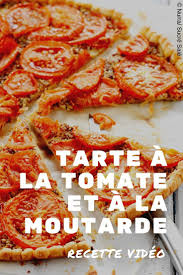 Tarte A La Tomate Et A La Moutarde Recette Tarte Tomate Tarte Tomate Recettes De Cuisine
