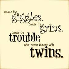 The world rocks under your feet like an. Identical Twin Sister Quotes Quotesgram
