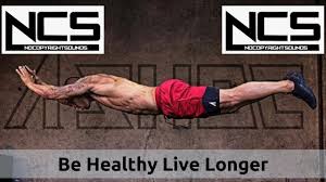 Best Ncs Workout Gym Music Fitness Tracks Bodybuilding Motivation Be Healthy Live Longer Youtube