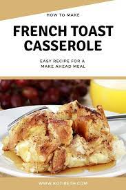 Easy French Toast Casserole Recipe Recipe Easy French Toast Bake French Toast Casserole Easy Easy French Toast Casserole Recipe