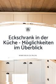 Eckschrank In Der Kuche Alle Moglichkeiten Im Uberblick Ikea Eckschrank Kuche Eckschrank Kuche Eckschrank