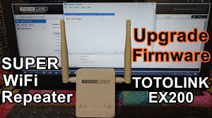 Upgrade Firmware Totolink Ex200 Success 100 Youtube