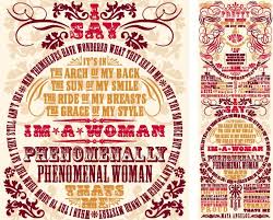 This a a wonderful day. Maya Angelou Peom Phenomenal Woman Maya Angelou Women Empowerment Quotes