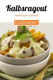 Kalbsragout Blanquette De Veau Rezept Kalbsragout Lebensmittel Essen Rezepte