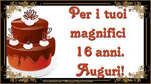 Per I Tuoi Magnifici 16 Anni Anni Auguri Messaggiauguricartoline Com