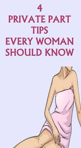 Find out the most sensitive parts of a woman's body for pleasure. Here Are 4 Private Part Tips Every Woman Should Know Private Parts Clean Body Health