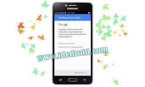Cara Bypass Akun Google Samsung J2 Prime G532g Ds Yang Membandel 100 Work Ide Droid Samsung Google