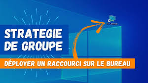 Modifier l'intitulé du raccourci sous windows : Comment Deployer Un Raccourci Bureau Par Gpo Strategie De Groupe It Connect