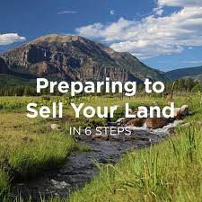 Preparing To Sell Your Land In 6 Steps - Mirr Ranch Group