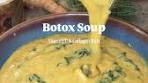 Botox Soup Recipe for Immunity Boosting Nutrition