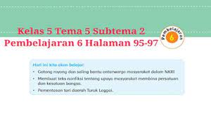Kunci jawaban tema 1 kelas 5 sd/mi halaman 181 182 185 186 187, pembelajaran 6, subtema 3 lingkungan dan manfaatnya, tema 1 organ gerak hewan dan manusia. Kunci Jawaban Tema 5 Kelas 5 Halaman 93 98 Subtema 2 Pembelajaran 6 Hubungan Antarmakhluk Hidup Tribun Pontianak