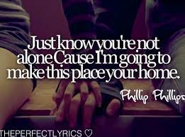 Home Phillip Phillips Song Quotes Words Soundtrack To My Life