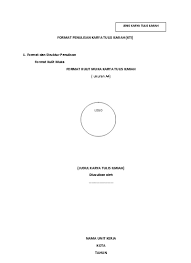 Yth, tim reviewer artikel penelitian ilmiah 12 april 2017. Format Penulisan Karya Tulis Ilmiah Kti