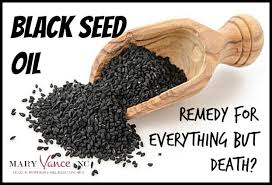 Is Black Seed Oil A Cure All Mary Vance Nc