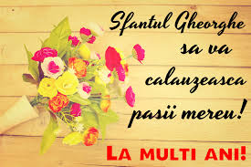 Enjoy the videos and music you love, upload original content, and share it all with friends, family, and the world on youtube. Mesaje De Sfantul Gheorghe 2019 Cele Mai Frumoase Felicitari Si Imagini De Sf Gheorghe Jurnal De Craiova
