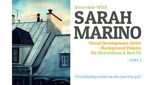 Interview With Sarah Marino Visual Development Artist For Nickelodeon Part 2