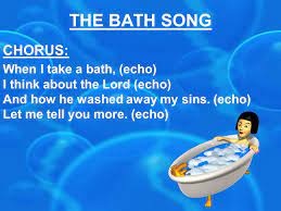 In th us, take a bath generally is used by a person who is going to bathe (honey, i'm going to take a bath now). The Bath Song Chorus When I Take A Bath Echo I Think About The Lord Echo And How He Washed Away My Sins Echo Let Me Tell You More Echo Ppt