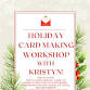 Holiday Card Making with Kristyn! event image
