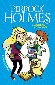 De los creadores de las películas de terror de saw. Malditos Roedores Serie Perrock Holmes 8 De Autor Isaac Palmiola Pdf Espanol Gratis