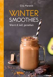 Winter Smoothies Wir Lieben Den Heissen Vitaminkick Winter Smoothies Smoothie Fruchtige Drinks