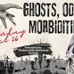 Ghosts, Oddities and Morbidities Hosted by event image