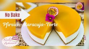 My Highlight Peach Maracuja No Bake Cake I German Recipe From Nicoles Zuckerwerk Youtube