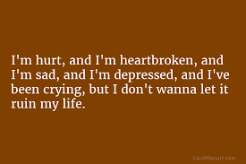 70 Hurt Quotes And Sayings Love Hurts Quotes Feeling Hurt Quotes Coolnsmart