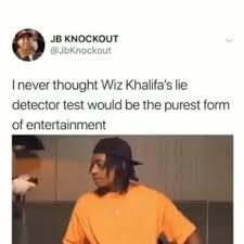 Kevin hart takes a lie detector test vanity fair. I Never Thought Wiz Khalifa S Lie Detector Test Would Be The Purest Form Of Entertainment Ifunny