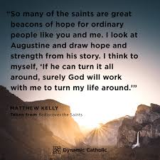 So Many Of The Saints Are Great Beacons Of Hope For Ordinary People Like You And Me I Look At Aug Catholic Daily Reflections Dynamic Catholic Daily Reflection Nothing can break your life like not knowing who you are in christ, and there is nothing that needs breaking more in life than the lies about who you are in christ. catholic daily reflections