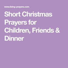 Spending time with family and friends is such a blessing and that's why most traditions kick off the festivities with a dinner prayer. Ø¯Ø®ÙˆÙ„ Ø³Ø§Ø¹Ø© Ø­Ø§Ø¦Ø· Ø§Ù„ØªØ±Ø­Ø§Ù„ Short Christmas Prayer Outofstepwineco Com