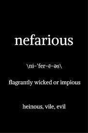 So you would say someones intent was nefarious vs. Nefarious Word Wall Words Words Matter