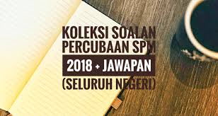 We did not find results for: Koleksi Soalan Percubaan Spm 2018 Jawapan Seluruh Negeri Peperiksaan