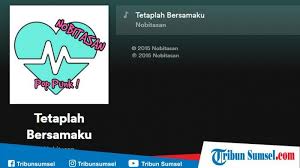 Download Lagu Tetaplah Bersamaku Nobitasan Gudang Lagu Mp3 Bisa Bikin Baper Halaman All Tribun Sumsel