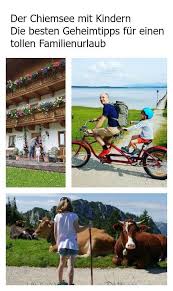 Der Chiemsee Mit Kindern Unser Familienurlaub In Bayern Mit Vielen Tipps Fur Wanderungen Familienfreundlichen Restaura Familienurlaub Familien Urlaub Urlaub