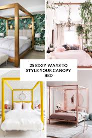 Elegant twin canopy bed frame. 25 Edgy Ways To Style Your Canopy Bed Digsdigs