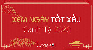 Xem ngày tốt xấu đối với việc: Xem Ngay Tá»'t Xáº¥u NÄƒm 2020 Theo Tá»«ng Thang Am Lá»‹ch