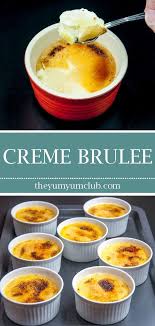 Traditional French Creme Brulee Recipe The Yum Yum Club Recipe Creme Brulee Recipe French Creme Brulee Recipe Brulee Recipe
