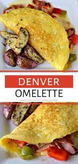 Denver Omelette Recipe Omelette Recipe Easy Omelette Recipe Omelette Recipe Healthy