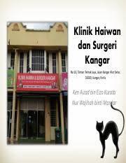 Klinik haiwan, jabatan perkhidmatan haiwan negeri selangor lot 2, jalan utas seksyen 15/7 40630 shah alam. Klinik Haiwan Dan Surgeri Kangar Introduction To Workplace Klinik Haiwan Dan Surgeri Kangar No 16 Taman Temak Jaya Jalan Kangar Alor Setar 01000 Course Hero