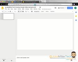 Creating Locking Google Slides Backgrounds Jake Miller