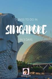 Things To Do In Singapore For First Timers In 3 Days Osmiva 2020 Update Travel Destinations Asia Singapore Travel Southeast Asia Travel