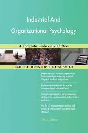 Industrial And Organizational Psychology A Complete Guide 2020 Edition Ebook By Gerardus Blokdyk Rakuten Kobo In 2020 Industrial And Organizational Psychology Psychology Social Media Psychology