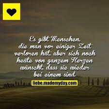Es Gibt Menschen Die Man Vor Einiger Zeit Verloren Hat Aber Sich Noch Heute Von Ganzem Herzen Wunscht Dass Sie Wieder Zitat Familie Zitate Zitate Nachdenken