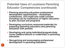 Everything you don't want to happen will happen, and you might find yourself begging for privacy and alone time. Ppt Competencies Of A Parenting Educator What Does A Louisiana Parenting Educator Need To Know And Do Powerpoint Presentation Id 964330