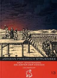 He became royal physician to the mentally ill king christian vii of denmark and. Johann Friedrich Struensee Von Udo Grashoff Portofrei Bei Bucher De Bestellen