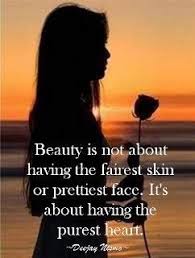 It is seen with white hairs and is always young in the heart. Beauty Is About A Pure Heart Beauty Quotes Beautiful Quotes Facebook Cover Love