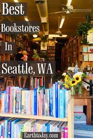 Best Bookstores In Seattle Bookstore Seattle Seattle Washington
