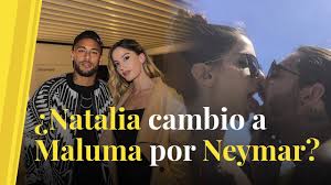 #magazin #maluma #natalia barulıch #gülümseten kadın. Natalia Cambio A Maluma Por Neymar Youtube