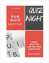 Pipeye, peepeye, pupeye, and poopeye. Ten Thousand Pub Quiz Questions The Ultimate 10000 Quiz Questions Scott Katy Trump Donny 9781977056269 Amazon Com Books
