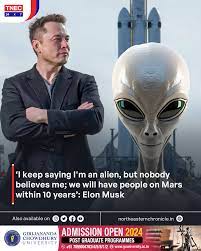 The North-Eastern Chronicle - Billionaire Elon Musk recently claimed he was  an “alien” during his appearance at the Viva Tech event in Paris. When  questioned by the presenter about rumors of his